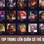 Các Tướng Đi Top Trong Liên Quân Có Thể Bạn Chưa Biết