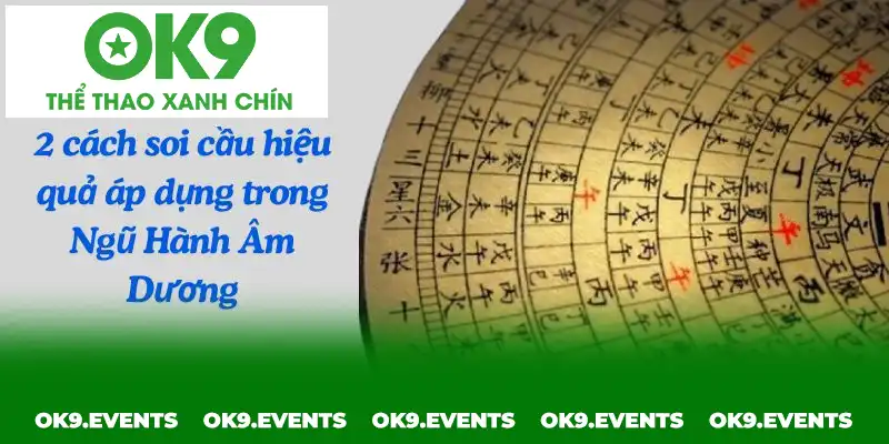 2 cách soi cầu hiệu quả áp dụng trong Ngũ Hành Âm Dương
