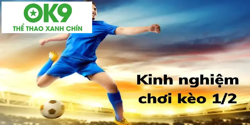 Một vài bí kíp chốt cược tỷ lệ chấp 0.5 bàn thắng Một vài bí kíp chốt cược tỷ lệ chấp 0.5 bàn thắng